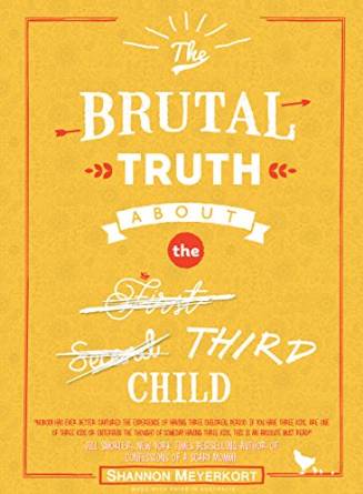 The Brutal Truth About the Third Child available now on Amazon